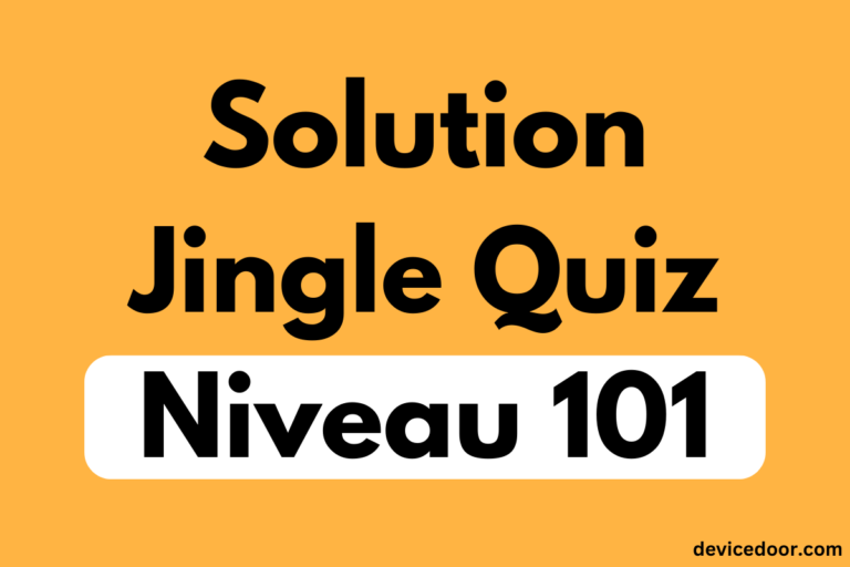 Solution Jingle Quiz Niveau 101