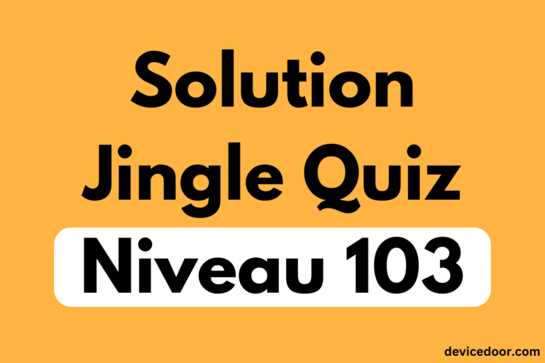 Solution Jingle Quiz Niveau 103