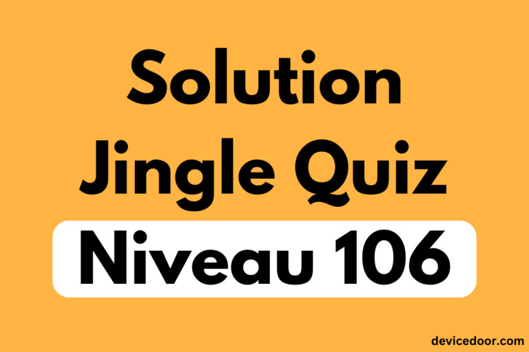 Solution Jingle Quiz Niveau 106