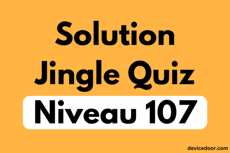 Solution Jingle Quiz Niveau 107