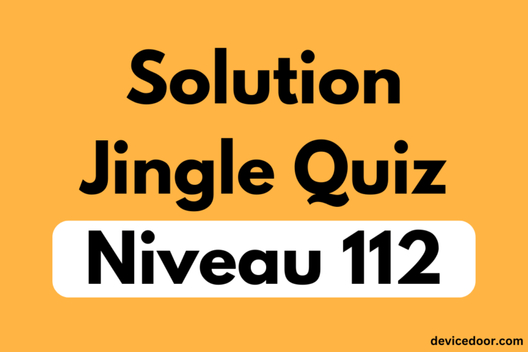 Solution Jingle Quiz Niveau 112