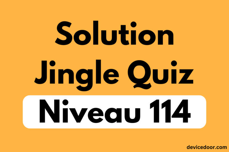 Solution Jingle Quiz Niveau 114