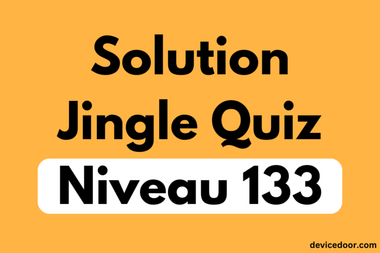 Solution Jingle Quiz Niveau 133