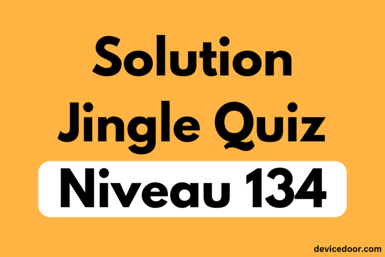 Solution Jingle Quiz Niveau 134