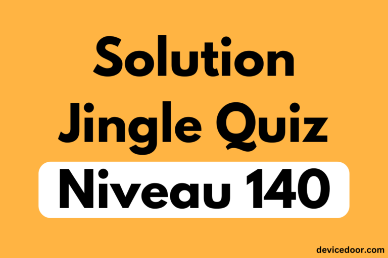Solution Jingle Quiz Niveau 140