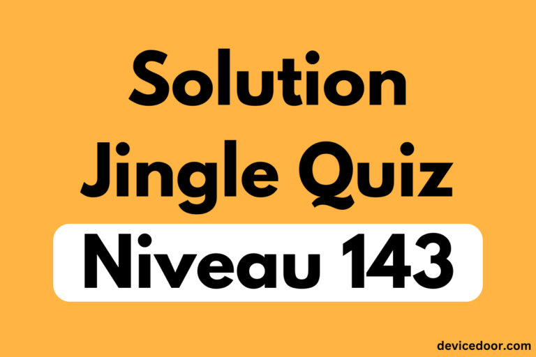 Solution Jingle Quiz Niveau 143