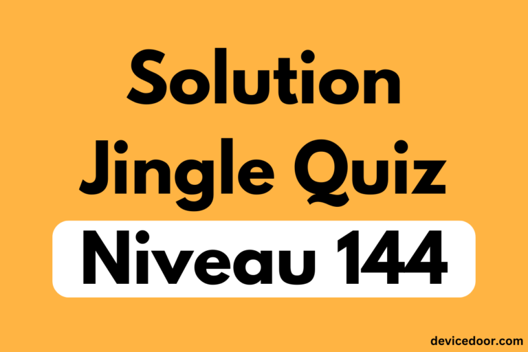 Solution Jingle Quiz Niveau 144