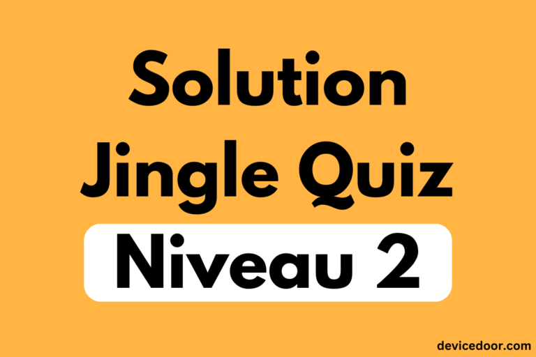 Solution Jingle Quiz Niveau 2