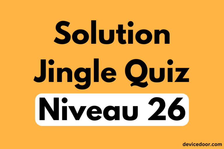 Solution Jingle Quiz Niveau 26