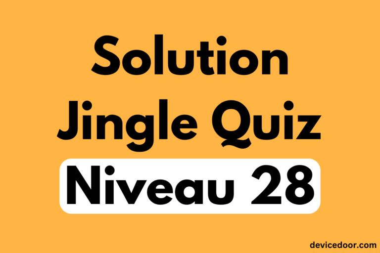 Solution Jingle Quiz Niveau 28
