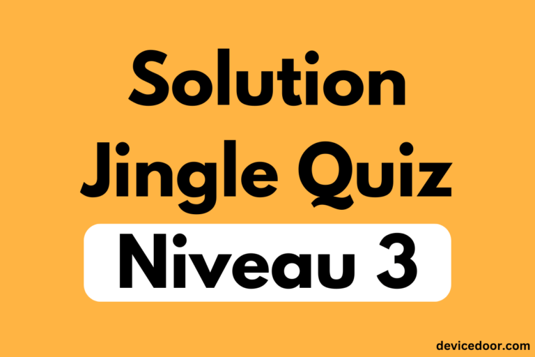 Solution Jingle Quiz Niveau 3