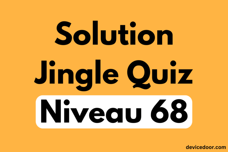 Solution Jingle Quiz Niveau 68