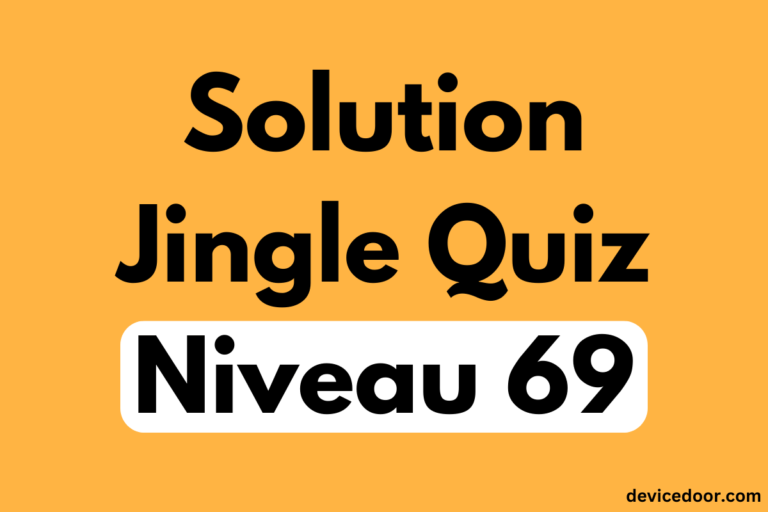 Solution Jingle Quiz Niveau 69