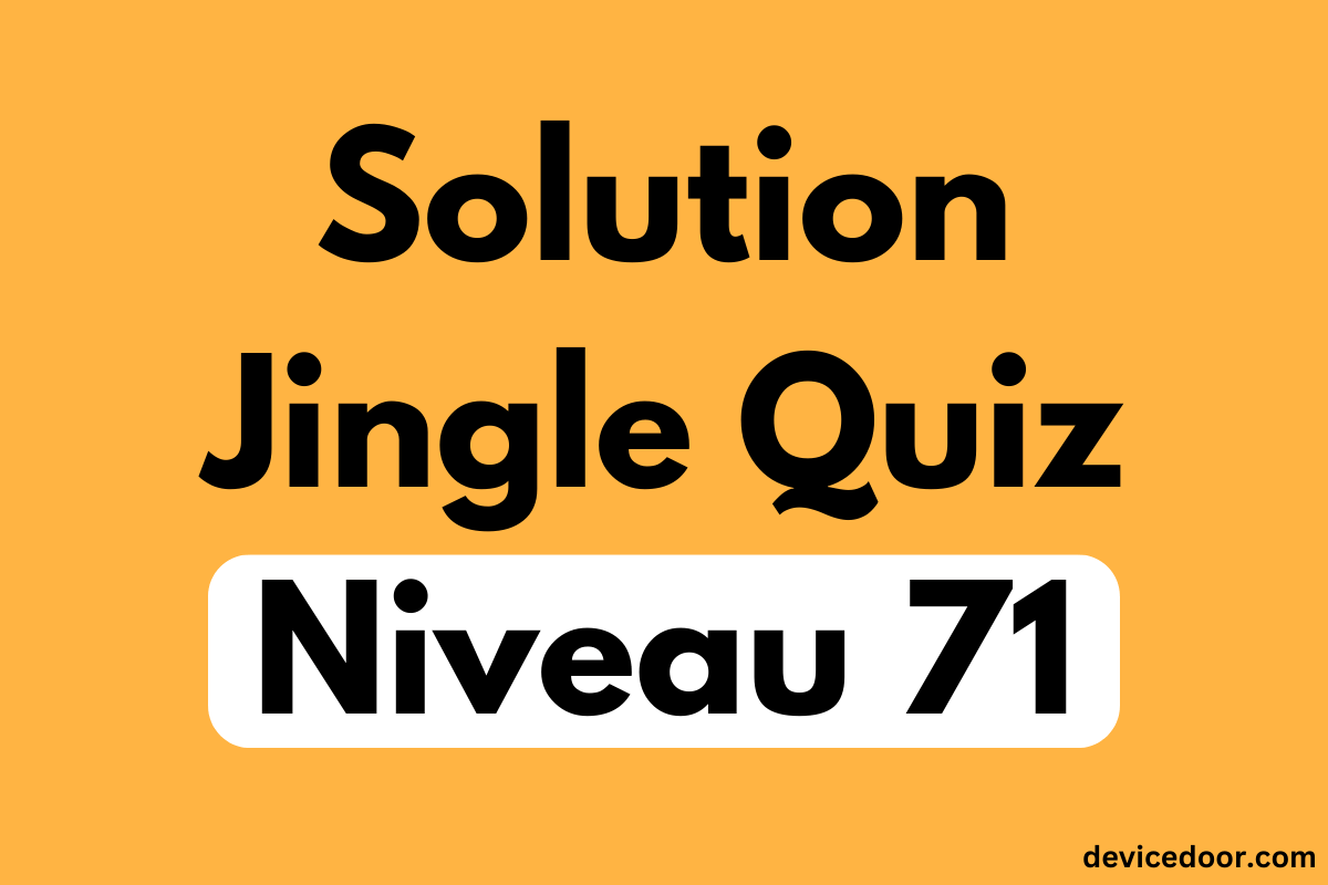 Solution Jingle Quiz Niveau 71