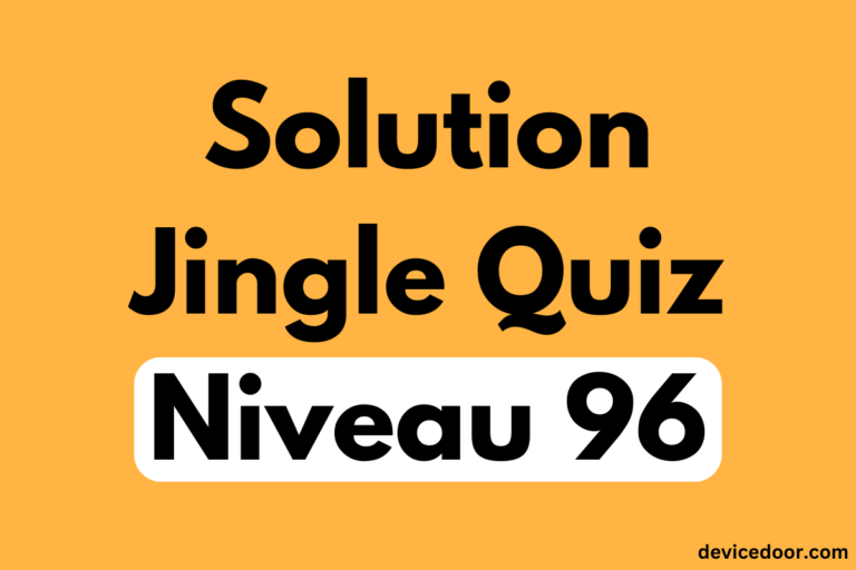 Solution Jingle Quiz Niveau 96