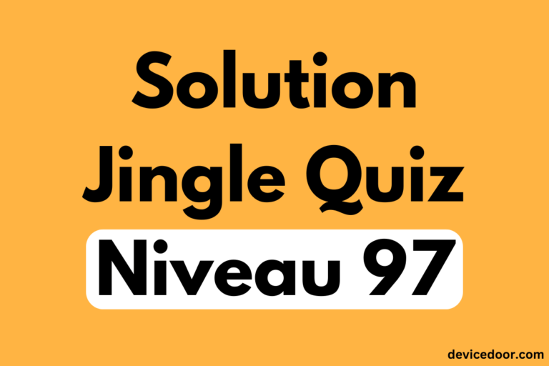 Solution Jingle Quiz Niveau 97
