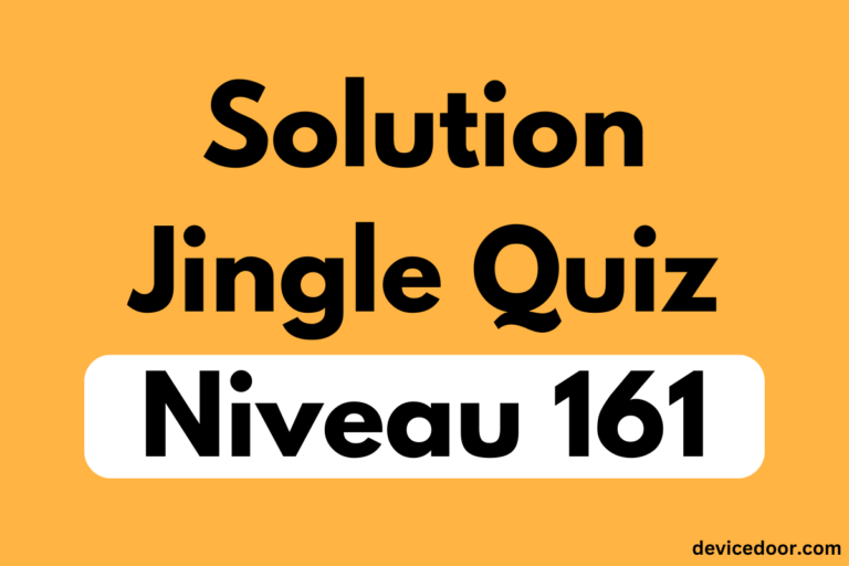 Solution Jingle Quiz Niveau 161
