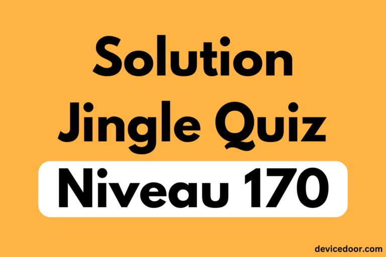 Solution Jingle Quiz Niveau 170