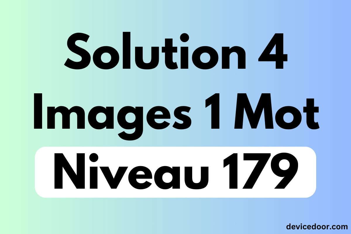 Solution 4 Images 1 Mot Niveau 179