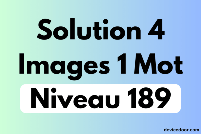 Solution 4 Images 1 Mot Niveau 189