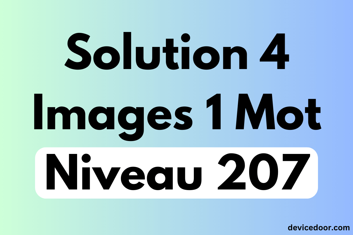 Solution 4 Images 1 Mot Niveau 207