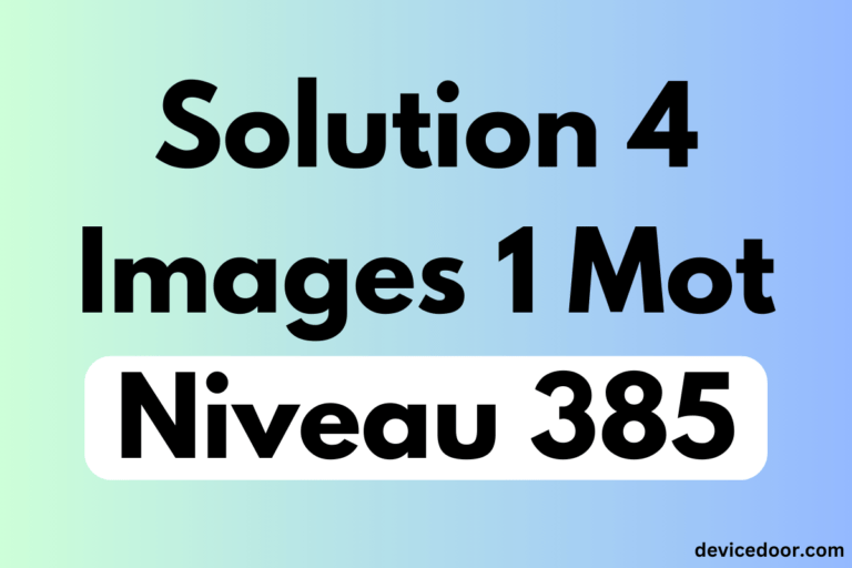 Solution 4 Images 1 Mot Niveau 385
